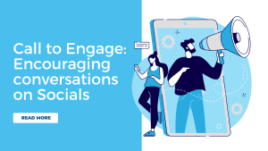 Call to Engage: Encouraging conversations on Social